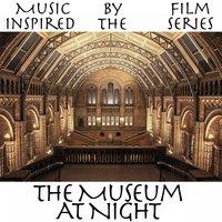 Music Inspired by the Film Series: The Museum at Night