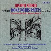 Suder: Festmesse "Dona nobis pacem" - Symphonische Musik, Vol. 2