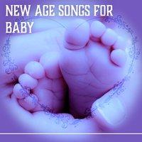New Age Songs for Baby – Calm Your Baby, Night without Stress, Best Lullabies