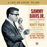 Sammy Davis Jr. Sings & Swings with the Marty Paich Dek-Tette & Orchestra