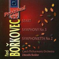 Bořkovec: Start, Symphony No. 3, Symphonietta No. 2