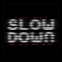 Slow Down (Clean)