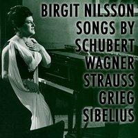 Songs by Schubert Wagner Strauss Grieg Sibelius