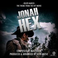 Jonah Hex - Death March - Main Theme