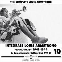 The Complete Louis Armstrong Intégrale, Vol. 10: Radio Days 1941-1944 & Complements