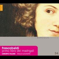 Frescobaldi: Primo Libro dei Madrigali