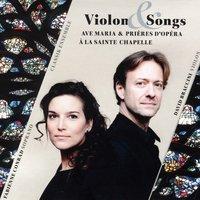 Violon & Songs: Ave Maria et prières d'Opéra à la Sainte-Chapelle