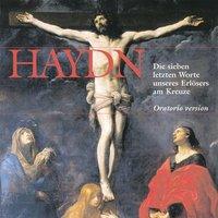 Haydn: Die sieben letzten Worte unseres Erlösers am Kreuze, Hob. XX:2