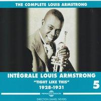 The Complete Louis Armstrong Intégrale, Vol. 5: 1928-1931 Tight Like This