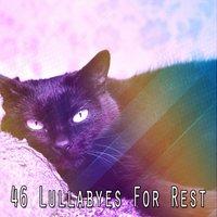 46 Lullabyes For Rest