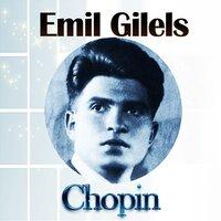 Emil Gilels - Chopin