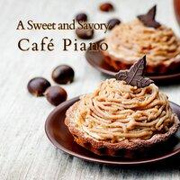 A Sweet and Savory Cafe Piano
