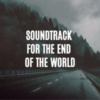 Soundtrack for the end of the world