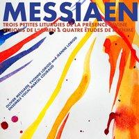 Messiaen: Trois petites Liturgies de la présence divine, Visions de l"Amen & Quatre ëtudes de rythme