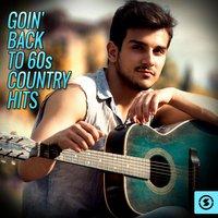 Goin' Back to 60s Country Hits