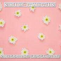 #15 Crib-tastic Childrens Lullabies