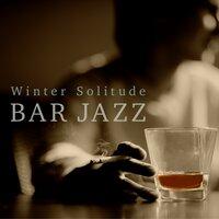 Winter Solitude: Bar Jazz