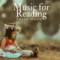Music for Reading - Focus Music Tracks for Study and Concentration Beginners
