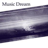 Music Dream – Songs for Sleep, Mozart to Bed, Relaxation Time, Classical Sounds for Relaxation, Deep Sleep