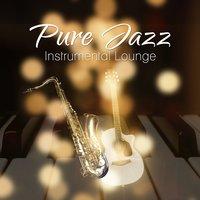 Pure Jazz - Instrumental Lounge
