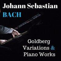 Bach: Goldberg Variations & Piano Works