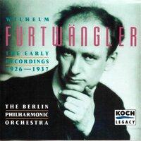 Furtwängler - The Early Recordings 1926 - 1937