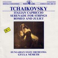 Tchaikovsky: Italian Capriccio - Serenade for Strings - Romeo and Juliet