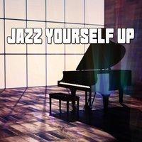 Jazz Yourself Up