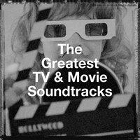 The Greatest Tv & Movie Soundtracks