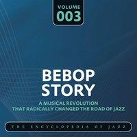 Bebop Story, Vol. 3