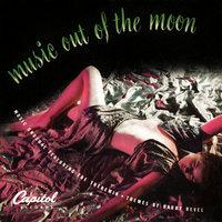 Music Out Of The Moon: Music Unusual Featuring The Theremin