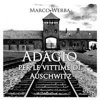 Adagio per le vittime di Auschwitz