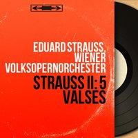 Eduard Strauss, Wiener Volksopernorchester