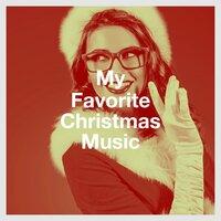 My Favorite Christmas Music