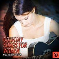 Country Songs For Women Karaoke Collection