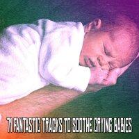 71 Fantastic Tracks To Soothe Crying Babies