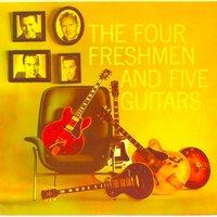 Four Freshmen And...Five Guitars