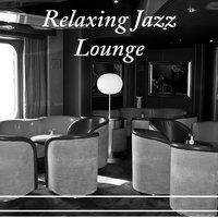 Relaxing Jazz Lounge – Piano Lounge, Calming Instrumentla Sounds, Piano Music