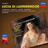 Donizetti: Lucia di Lammermoor / Act 3 - Oh, giusto cielo!...Il dolce suono