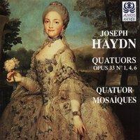 Haydn: Quatuors, Op.  33, Nos. 1, 4 & 6