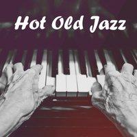 Hot Old Jazz