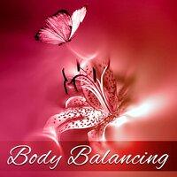 Body Balancing - Spiritual Healing, Bio Energy, Zen Music, Positive Thinking, Sun Salutation