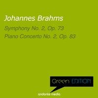Green Edition - Brahms: Symphony No. 2, Op. 73 & Piano Concerto No. 2, Op. 83