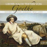 Lieder nach Texten von Goethe. CD 5