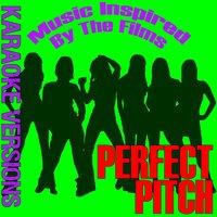 Music Inspired by the Films: Perfect Pitch