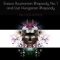 Enesco Roumanian Rhapsody No. 1 and Liszt Hungarian Rhapsody No. 1, 2, 3, 4, 5 & 6
