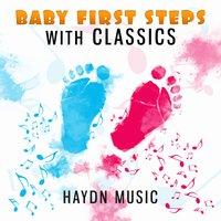 Baby First Steps with Classics: Haydn Music, Correct Development for Toddlers