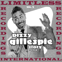 The Dizzy Gillespie Story 1939-1950, Vol. 2