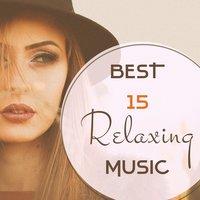 Best 15 Relaxing Music