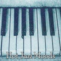 Hot Jazz Moods